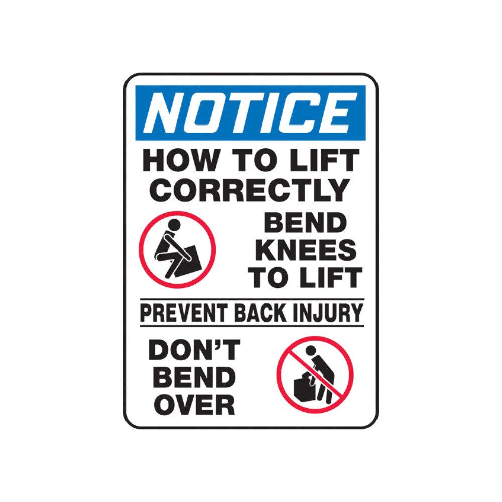 Notice How To Lift Correctly – Everything Safety
