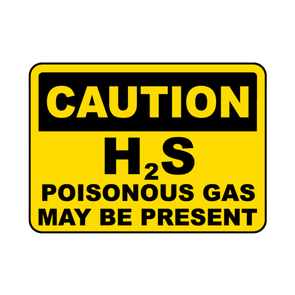 Caution H2S Poisonous Gas May Be Present - Image 1