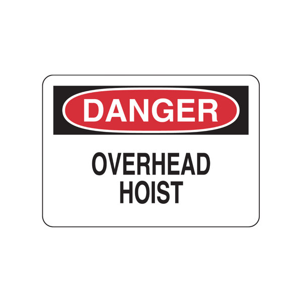 Danger Overhead Hoist - Image 1