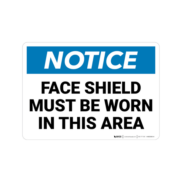 Notice Face Shield Must Be Worn in This Area - Image 1
