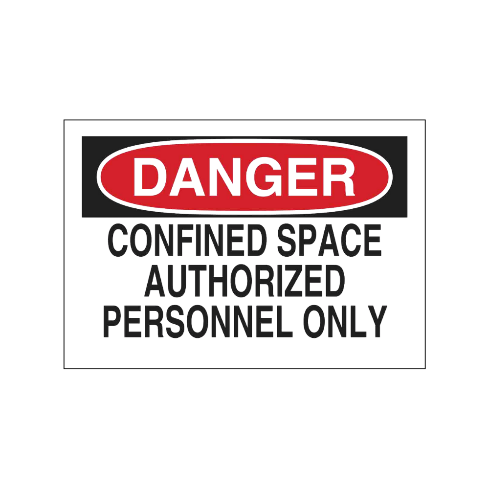 Danger Confined Space Authorized Personnel Only - Image 1