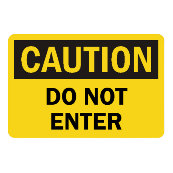 Caution Do Not Enter Sign - Image 1