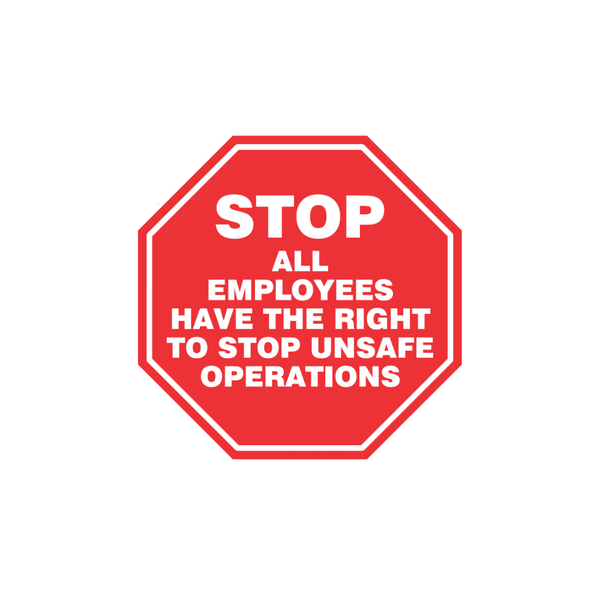 Stop All Employees Have The Right To Stop Unsafe Operations - Image 1