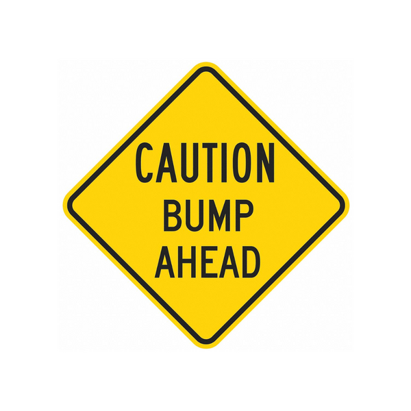 Caution Bump Ahead - Image 1