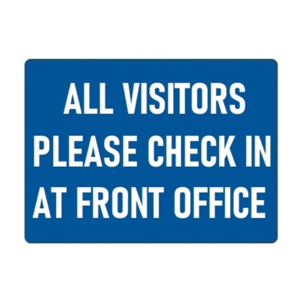 All Visitors Please Check In At Front Office – Everything Safety