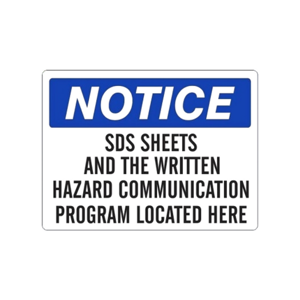 Notice SDS And The Written Hazard Communication Program Located Here AV - Image 1