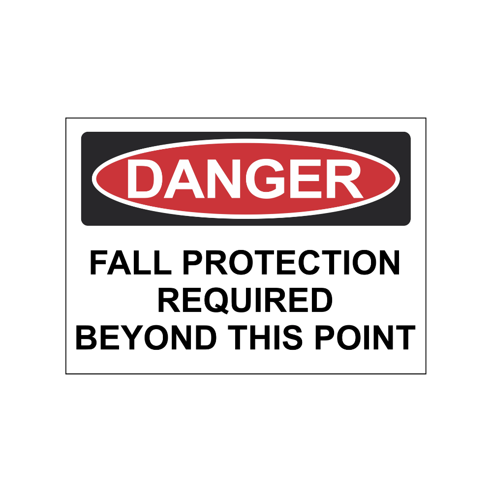 Danger Fall Protection Required Beyond This Point Sign AL 10" x 14" - Image 1