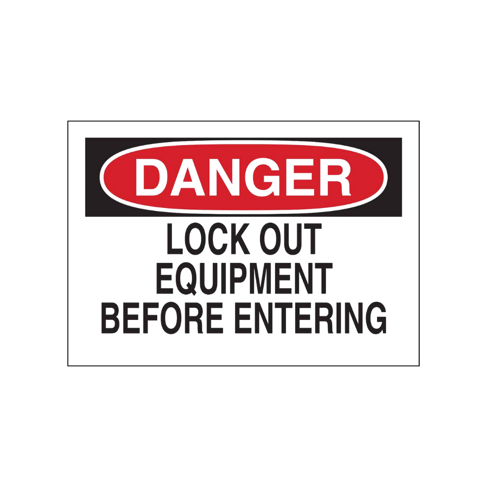 Danger Lock Out Equipment Before Entering - Image 1