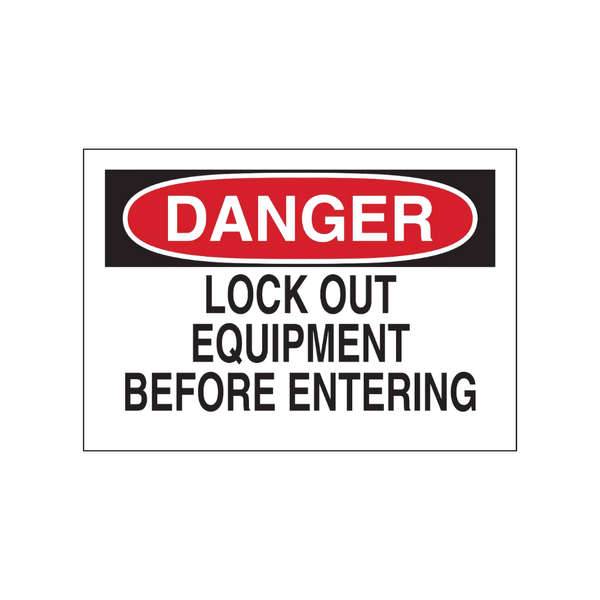 Danger Lock Out Equipment Before Entering - Image 1