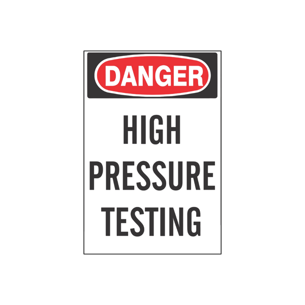 Danger High Pressure Testing - Image 1