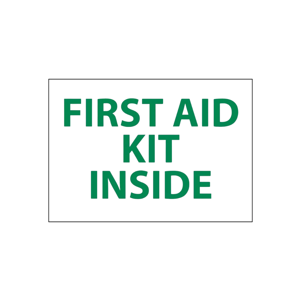 First Aid Kit Inside - Sign - Image 1