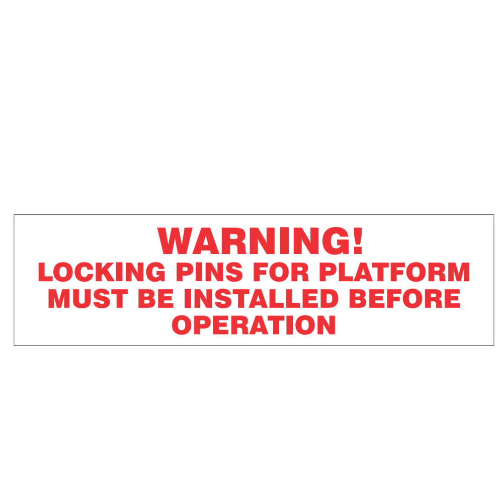 Warning! Locking Pins For Platform Must Be Installed Before Operation - Image 1