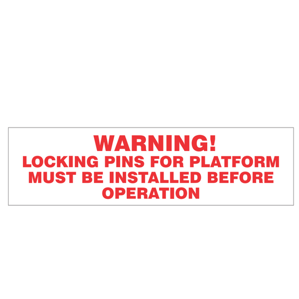 Warning! Locking Pins For Platform Must Be Installed Before Operation - Image 1