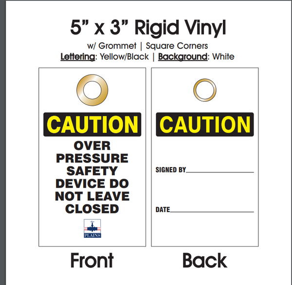 Plains New Caution Tag Over Pressue Safety Device Do Not Leave Closed - Image 1