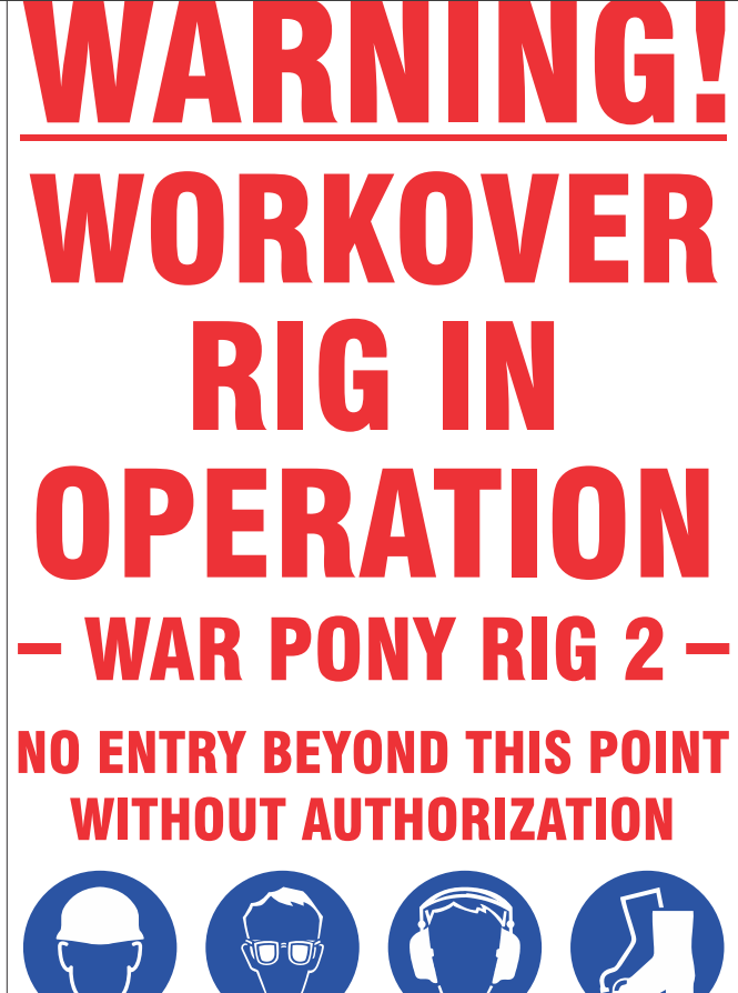 War Pony Custom Sign Warning Workover Rig in Operation - Image 2