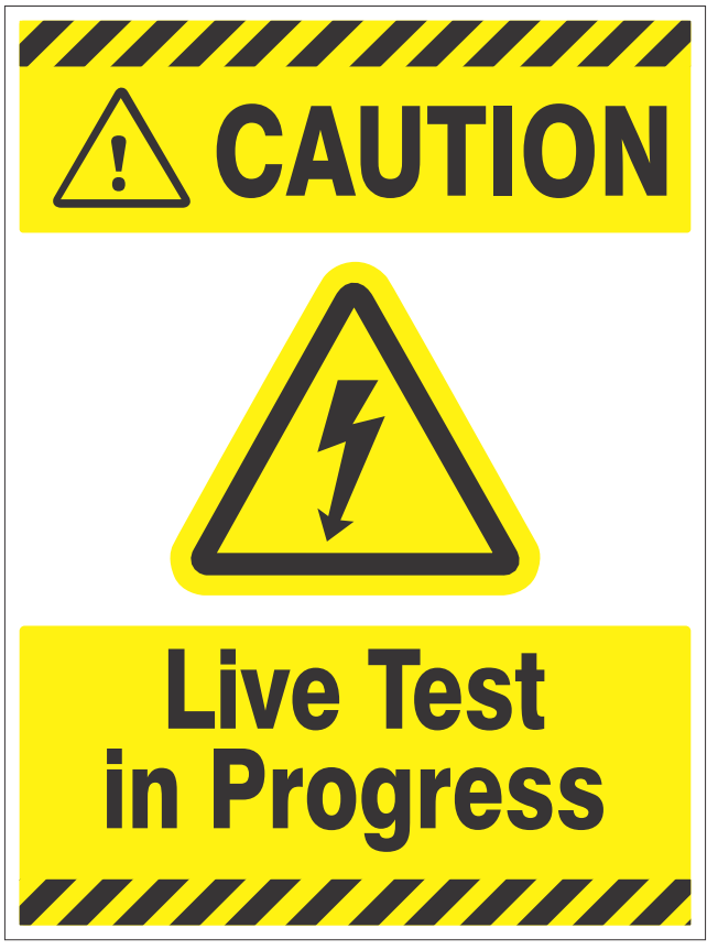 Caution Live Test In  Progress - Image 1